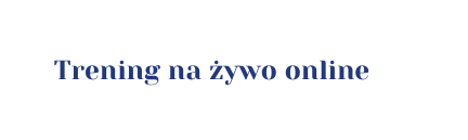 Trening na żywo online